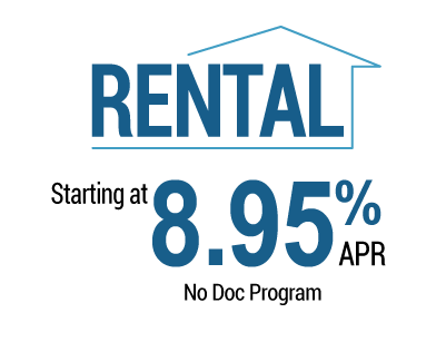 Rental loan rates starting at 4.77% APR Full Doc, No Doc programs available